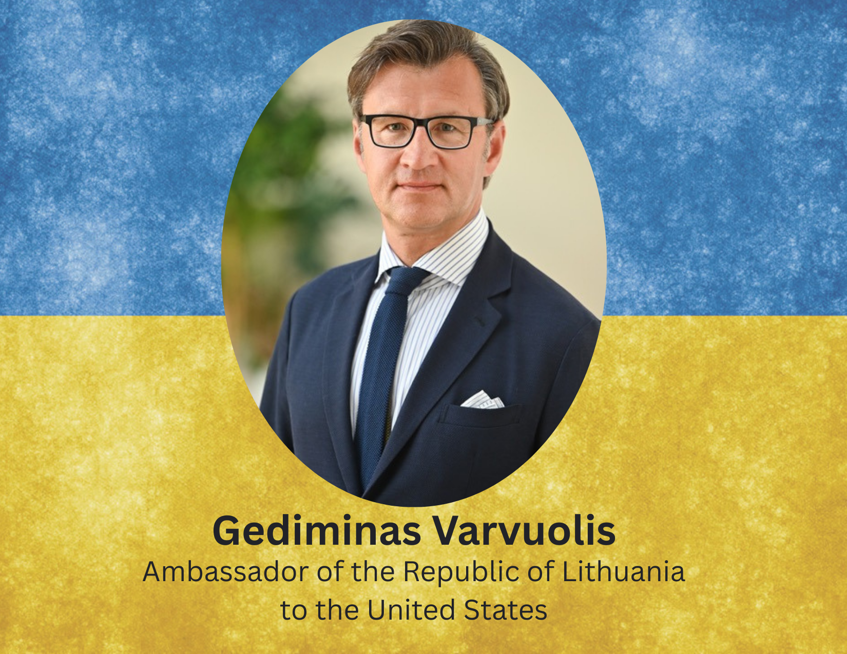 “Reflections at the Four-Year Mark of Russia's Invasion of Ukraine,” a talk by Ambassador of the Republic of Lithuania to the United States, Gediminas Varvuolis